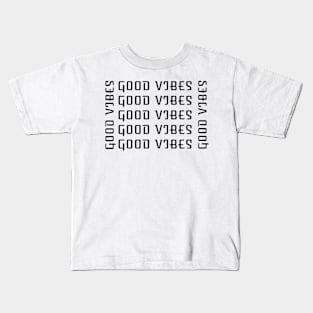 Good Vibes T-Shirts Kids T-Shirt